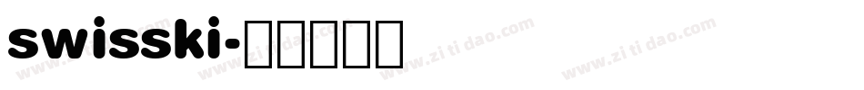 swisski字体转换