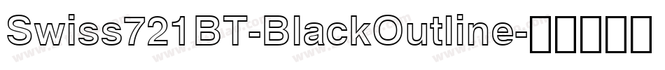 Swiss721BT-BlackOutline字体转换
