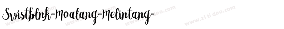 Swistblnk-Moalang-Melintang字体转换