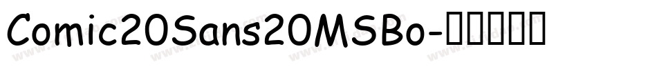Comic20Sans20MSBo字体转换