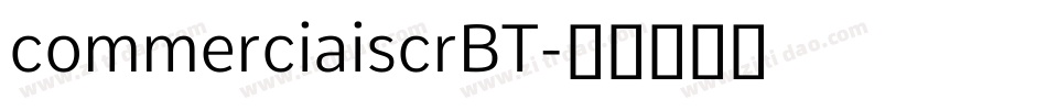 commerciaiscrBT字体转换