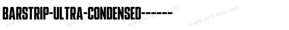BARSTRIP-Ultra-Condensed字体转换