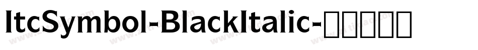 ItcSymbol-BlackItalic字体转换