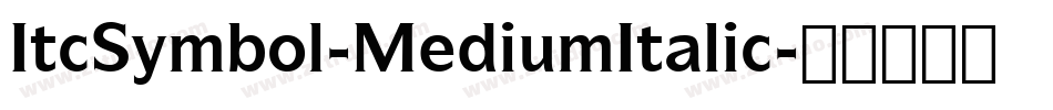 ItcSymbol-MediumItalic字体转换