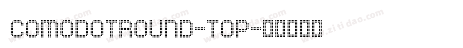 ComodotRound-Top字体转换