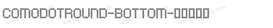 ComodotRound-Bottom字体转换