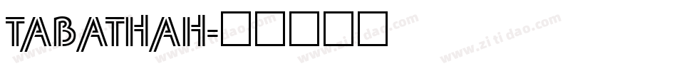 TABATHAH字体转换