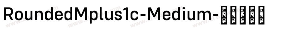 RoundedMplus1c-Medium字体转换