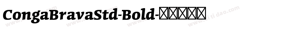 CongaBravaStd-Bold字体转换
