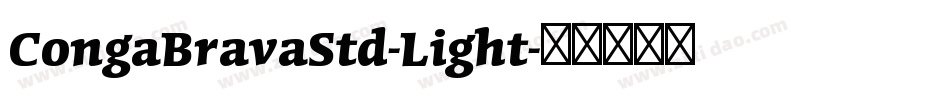 CongaBravaStd-Light字体转换