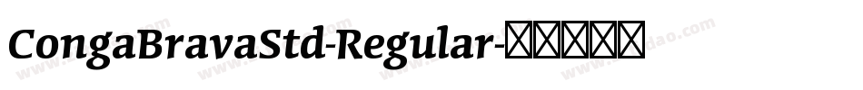 CongaBravaStd-Regular字体转换