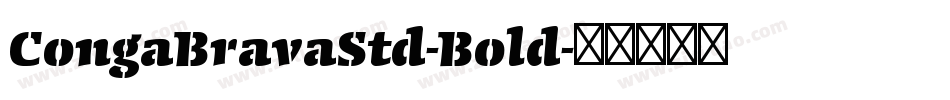 CongaBravaStd-Bold字体转换