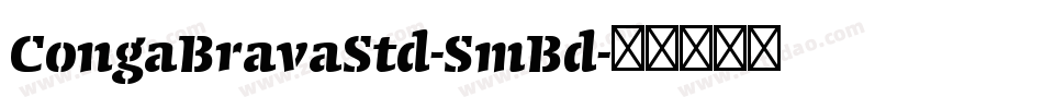 CongaBravaStd-SmBd字体转换