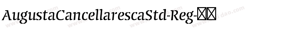 AugustaCancellarescaStd-Reg字体转换