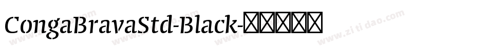 CongaBravaStd-Black字体转换