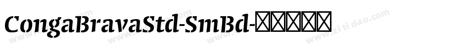 CongaBravaStd-SmBd字体转换