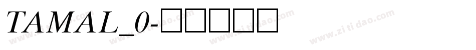TAMAL_0字体转换