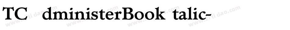 TCAdministerBookItalic字体转换