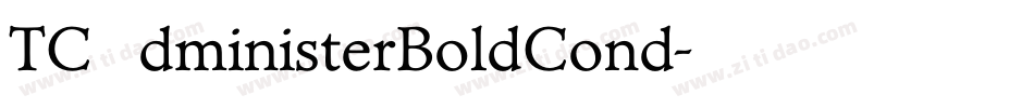 TCAdministerBoldCond字体转换