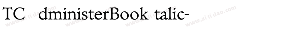 TCAdministerBookItalic字体转换