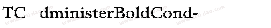 TCAdministerBoldCond字体转换