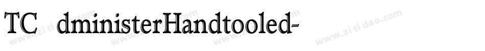 TCAdministerHandtooled字体转换