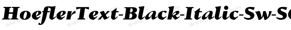 HoeflerText-Black-Italic-Sw-SC字体转换
