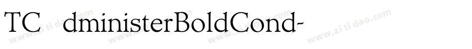 TCAdministerBoldCond字体转换
