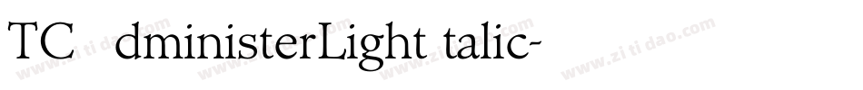 TCAdministerLightItalic字体转换
