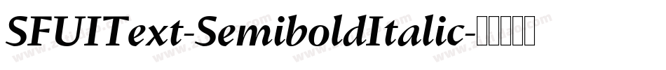 SFUIText-SemiboldItalic字体转换