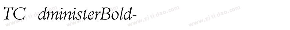 TCAdministerBold字体转换