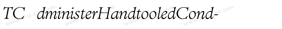 TCAdministerHandtooledCond字体转换