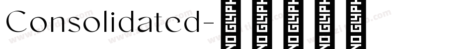 Consolidated字体转换