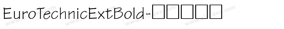 EuroTechnicExtBold字体转换