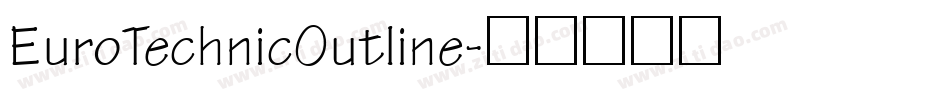 EuroTechnicOutline字体转换