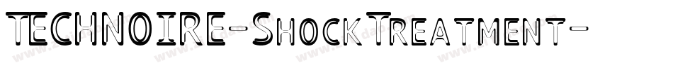 TECHNOIRE-ShockTreatment字体转换
