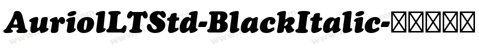 AuriolLTStd-BlackItalic字体转换
