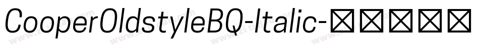 CooperOldstyleBQ-Italic字体转换