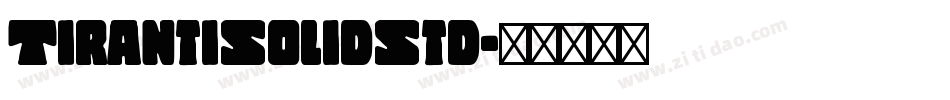 TirantiSolidStd字体转换