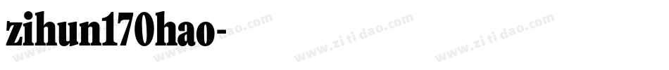 zihun170hao字体转换