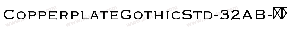 CopperplateGothicStd-32AB字体转换