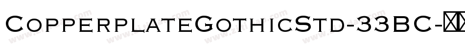 CopperplateGothicStd-33BC字体转换