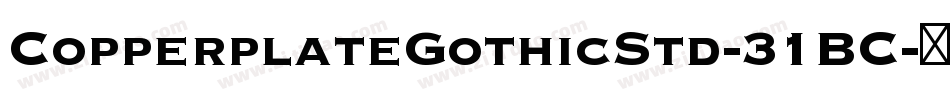 CopperplateGothicStd-31BC字体转换