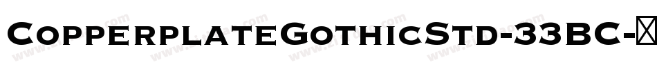 CopperplateGothicStd-33BC字体转换