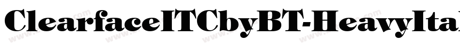 ClearfaceITCbyBT-HeavyItalic字体转换