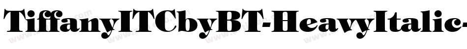TiffanyITCbyBT-HeavyItalic字体转换