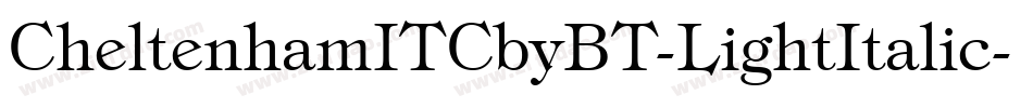 CheltenhamITCbyBT-LightItalic字体转换