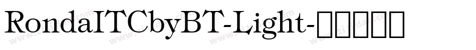 RondaITCbyBT-Light字体转换
