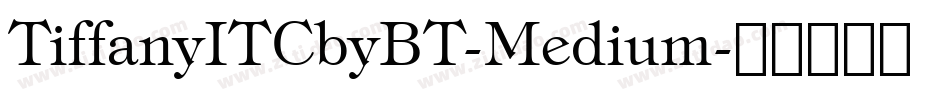 TiffanyITCbyBT-Medium字体转换