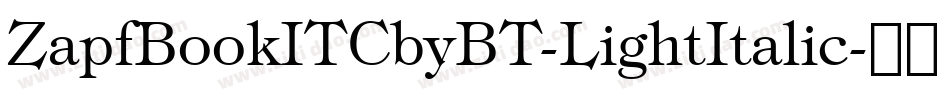 ZapfBookITCbyBT-LightItalic字体转换